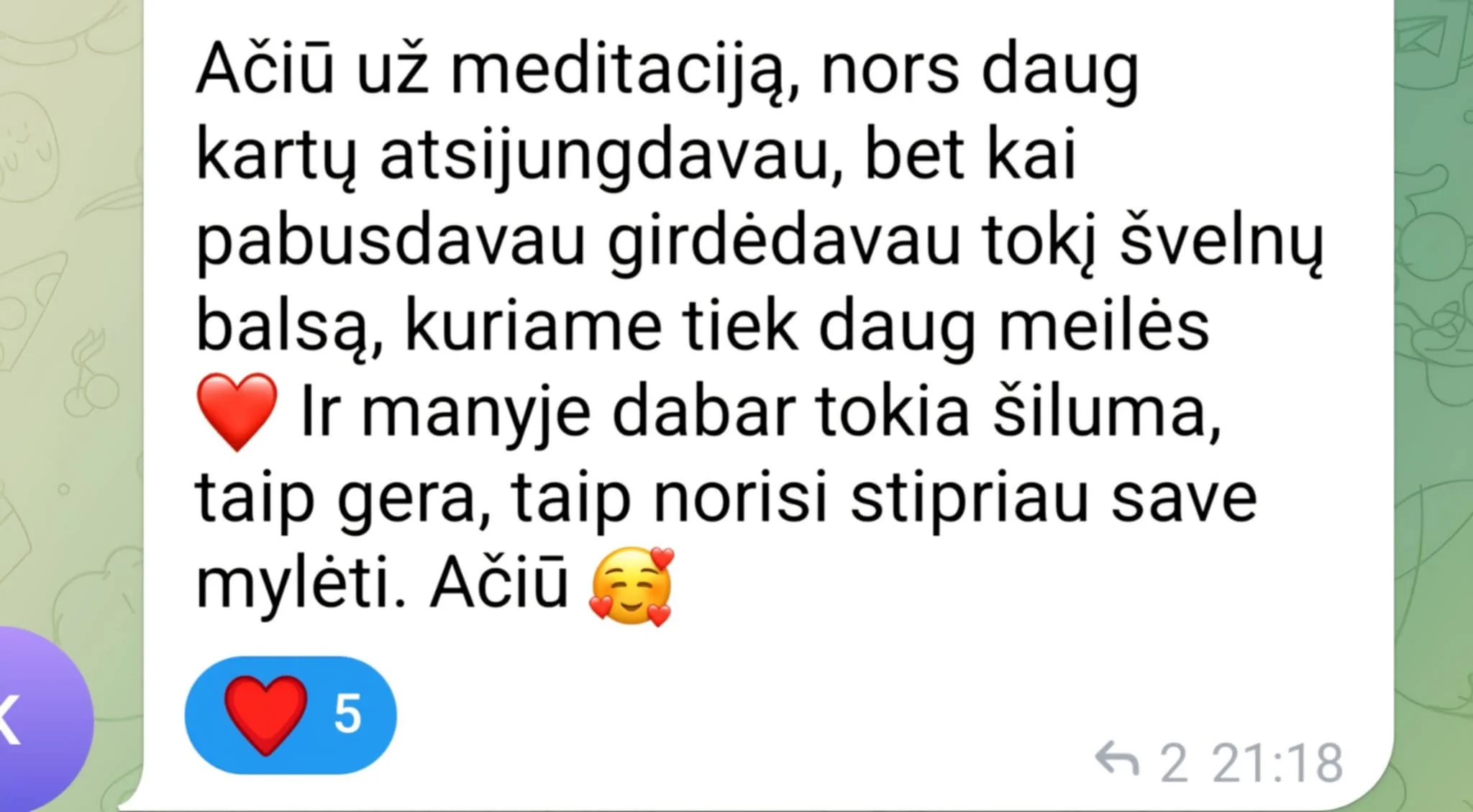 Atsiliepimas — manyje dabar tokia šiluma, taip gera, norisi save mylėti