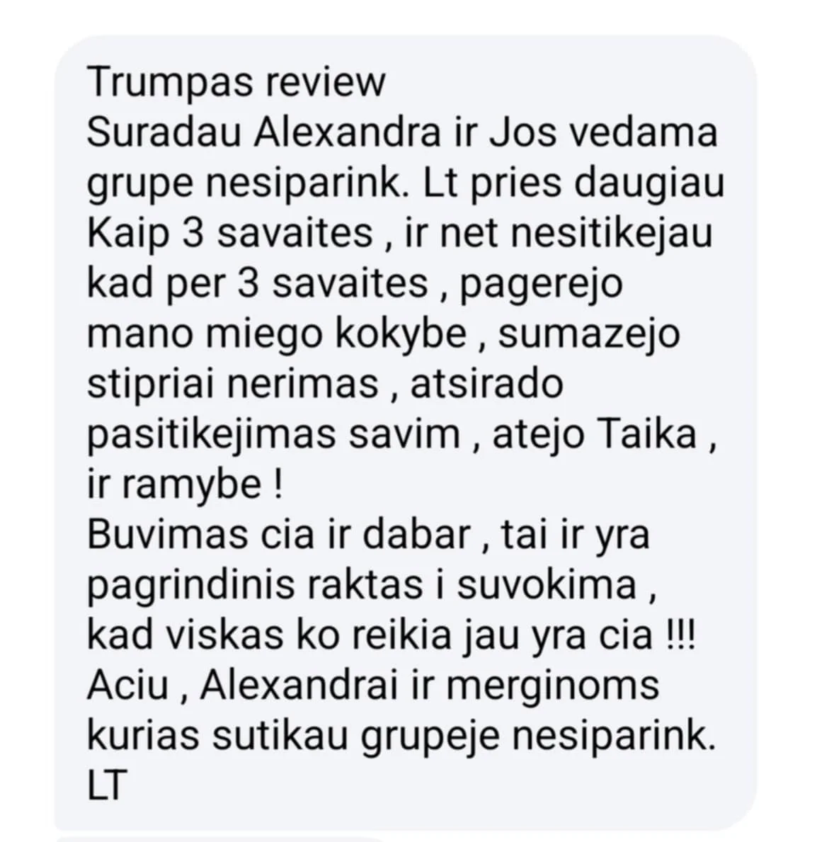 Atsiliepimas — pagerėjo miego kokybė, sumažėjo nerimas, atėjo Taika ir ramybė